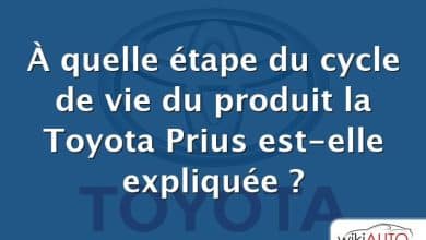 À quelle étape du cycle de vie du produit la Toyota Prius est-elle expliquée ?
